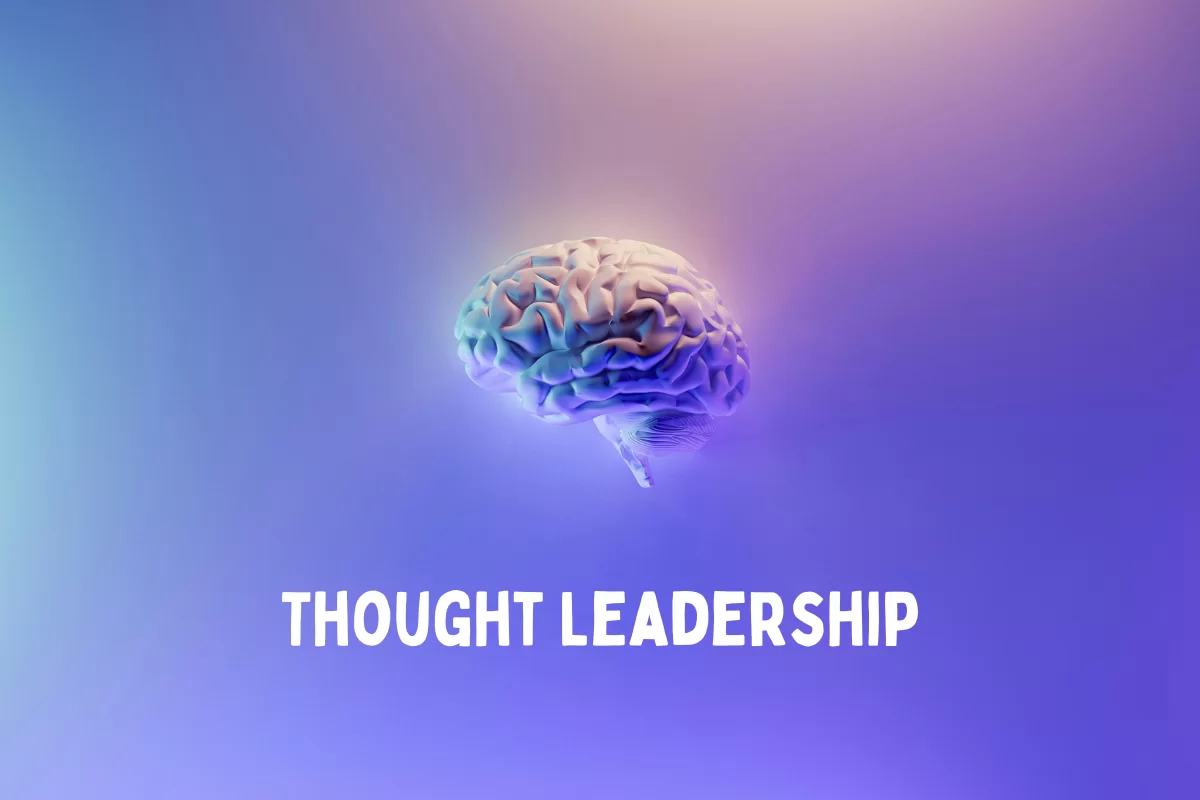 فرصتی برای رهبری فکری (Thought Leadership)